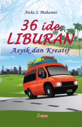 36 Ide Liburan Asyik dan Kreatif