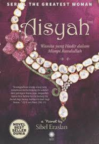 Image of Aisyah: Wanita Yang Hadir dalam Mimpi Rasulullah