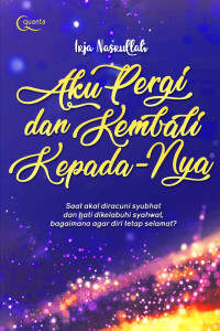 Image of AKU PERGI DAN KEMBALI KEPADA-NYA