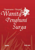 BAGAIMANA MENJADI WANITA PENGHUNI SURGA