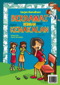 Berdamai Dengan Kenakalan