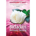 Bidadari Bermata Bening: Sebuah Novel Pembangun Jiwa