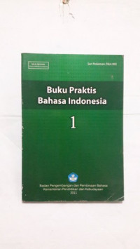 Image of BUKU PRAKTIS BAHASA INDONESIA JILID 1