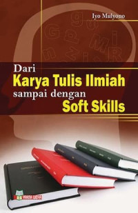 Image of DARI KARYA TULIS ILMIAH SAMPAI DENGAN SOFT SKILLS