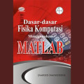 DASAR-DASAR FISIKA KOMPUTASI MENGGUNAKAN MATLAB