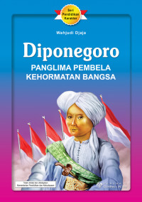 Image of DIPONEGOROR: PANGLIMA PEMBELA KEHIRMATAN BANGSA