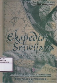 Image of EKSPEDISI SRIWIJAYA: MENCARI JALUR YANG HILANG