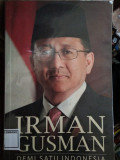 IRMAN GUSMAN DEMI SATU INDONESIA