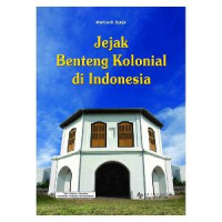 Image of JEJAK BENTENG KOLONIAL DI INDONESIA