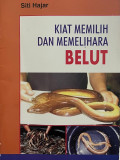 KIAT MEMILIH DAN MEMELIHARA BELUT