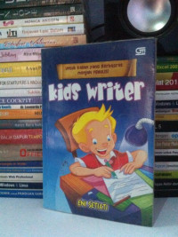 Image of KIDS WRITER AKU PASTI BISA JADI PENULIS!