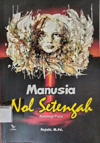 Image of MANUSIA NOL SETENGAH