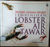 Image of MENJADI JUTAWAN DENGAN PEMBENIHAN LOBSTER AIR TAWAR