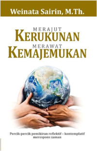 Image of MERAJUT KERUKUNAN MERAWAT KEMAJEMUKAN