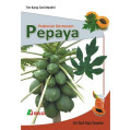 PEDOMAN BERTANAM PEPAYA