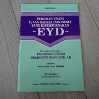 Image of PEDOMAN UMUM EJAAN BAHASA INDONESIA YANG DISEMPURNAKAN (EYD)