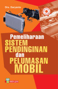 PEMELIHARAAN SISTEM PENDINGINAN DAN PELUMASAN MOBIL