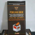 PEMILIHAN UMUM ANGGOTA DPR, DPD, & DPRD