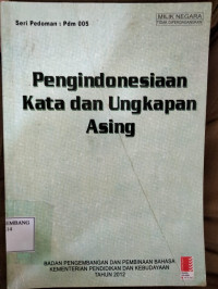 Image of PENGINDONESIAAN KATA DAN UNGKAPAN ASING
