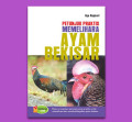 Petunjuk Praktis Beternak AYAM BEKISAR
