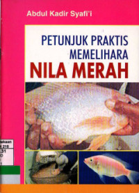 Image of PETUNJUK PRAKTIS MEMELIHARA NILA MERAH