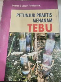 Image of PETUNJUK PRAKTIS MENANAM TEBU