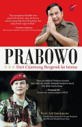 PRABOWO DARI CIJANTUNG BERGERAK KE ISTANA