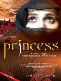 Image of Princess: Kisah Tragis Putri kerajaan Arab Saudi
