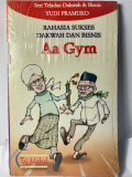 RAHASIA SUKSES DAKWAH DAN BISNIS AA GYM