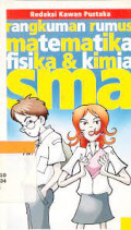 RANGKUMAN RUMUS MATEMATIKA, FISIKA & KIMIA SMA
