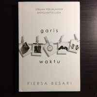Image of Sebuah Perjalanan Menghapus Luka Garis Waktu