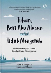 Image of Tuhan beri aku alasan untuk tidak menyerah