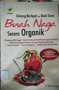 Image of UNTUNG BERLIPAT DARI BUDI DAYA BUAH NAGA SECARA ORGANIK