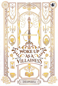 Image of WOKE UP AS A VILLAINESS
